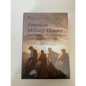 The Great Courses American Military History Course Guidebook by Wesley K. Clark